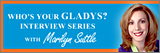 Who's Your Gladys? Interview Series with Marilyn Suttle